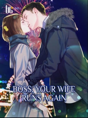 Boss, Your Wife Runs Again